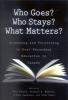 Who Goes? Who Stays? What Matters? Accessing and Persisting in Post-Secondary Education in Canada